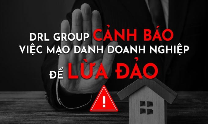 DRL Group cảnh báo việc mạo danh doanh nghiệp để lừa đảo